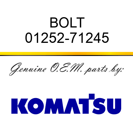 BOLT 01252-71245