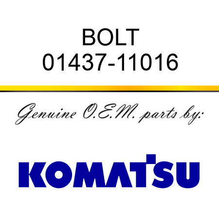 BOLT 01437-11016