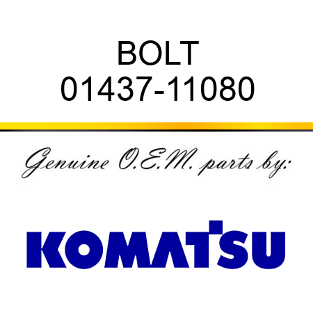 BOLT 01437-11080