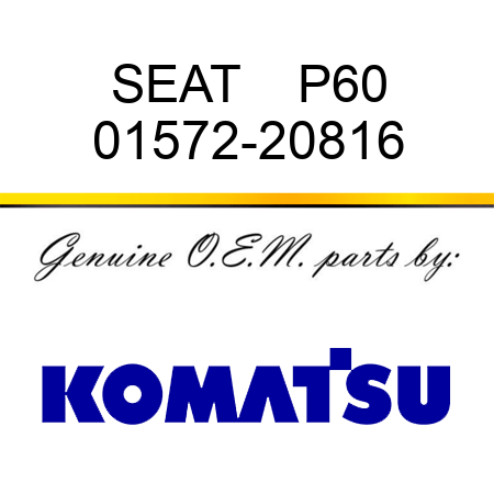 SEAT    P60 01572-20816