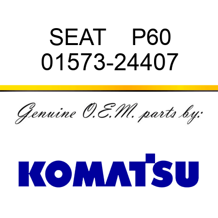 SEAT    P60 01573-24407