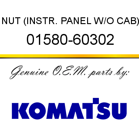 NUT (INSTR. PANEL W/O CAB) 01580-60302