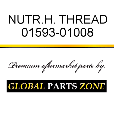 NUT,R.H. THREAD 01593-01008