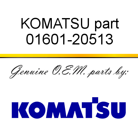 KOMATSU part 01601-20513