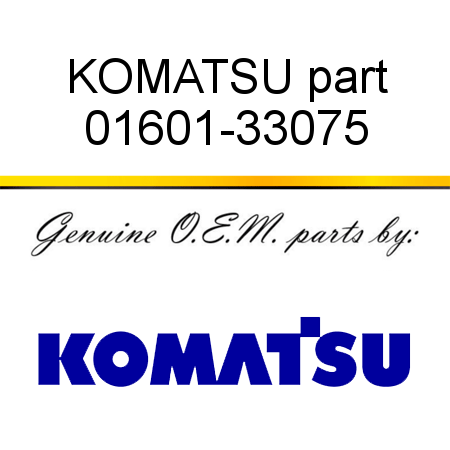 KOMATSU part 01601-33075