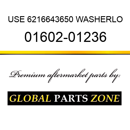 USE 6216643650 WASHER,LO 01602-01236