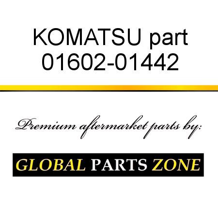 KOMATSU part 01602-01442