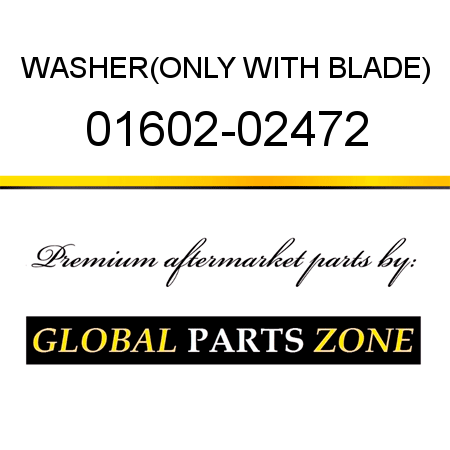 WASHER,(ONLY WITH BLADE) 01602-02472