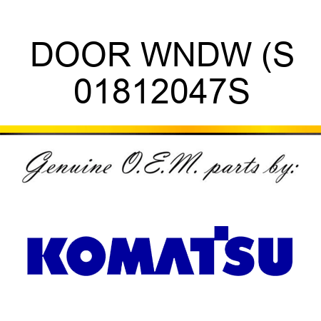 DOOR WNDW (S 01812047S