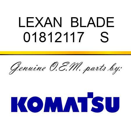 LEXAN  BLADE 01812117    S