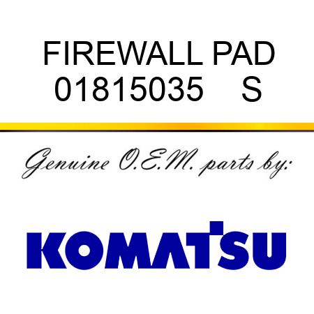 FIREWALL PAD 01815035    S