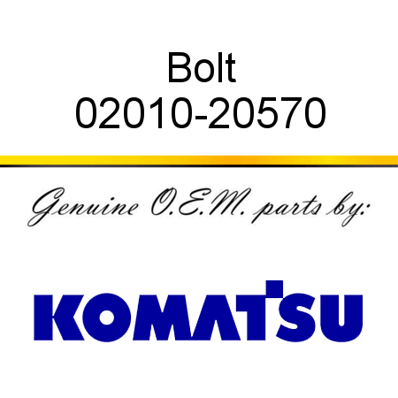 Bolt 02010-20570