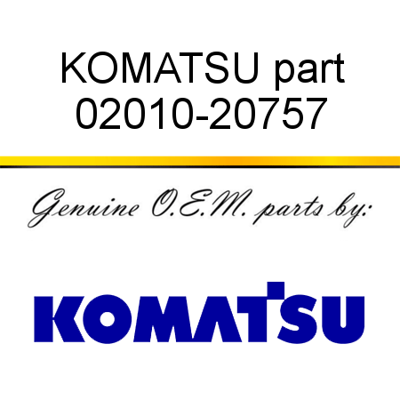 KOMATSU part 02010-20757