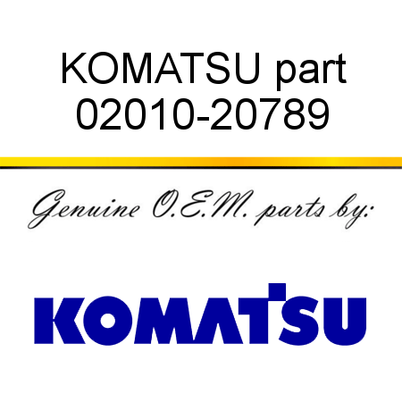 KOMATSU part 02010-20789