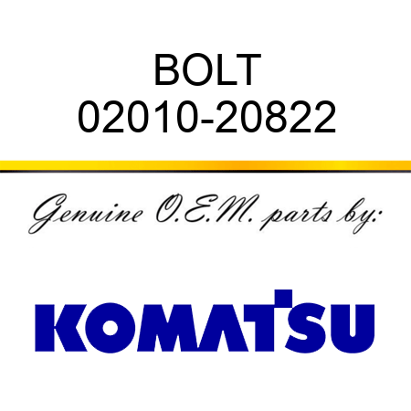 BOLT 02010-20822