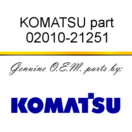 KOMATSU part 02010-21251