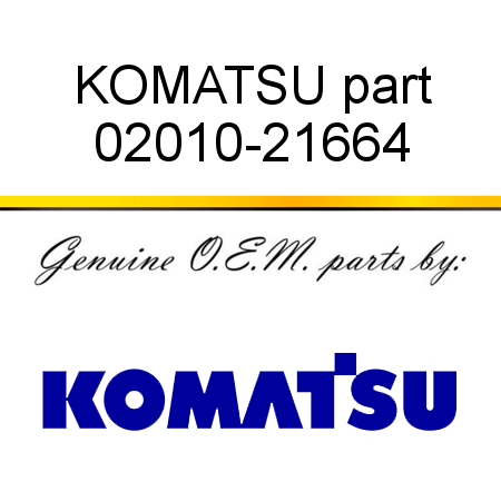 KOMATSU part 02010-21664