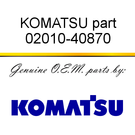 KOMATSU part 02010-40870