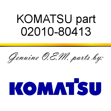 KOMATSU part 02010-80413