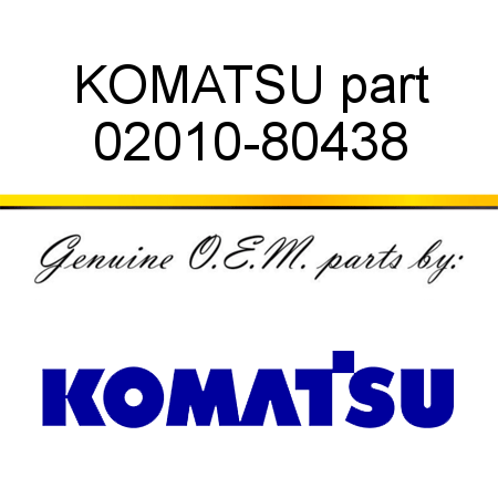 KOMATSU part 02010-80438