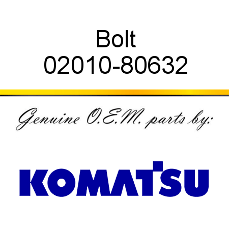 Bolt 02010-80632