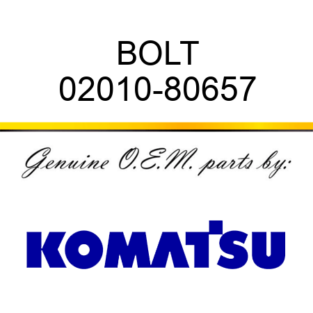 BOLT 02010-80657