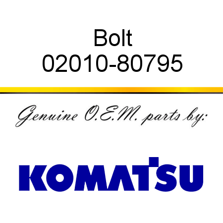 Bolt 02010-80795