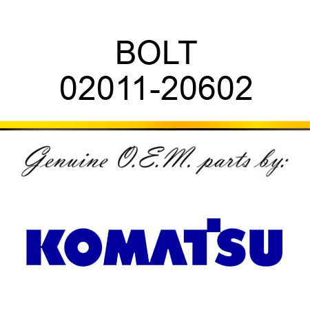 BOLT 02011-20602