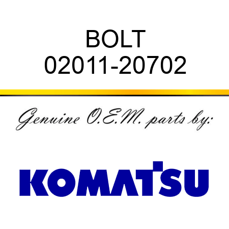 BOLT 02011-20702