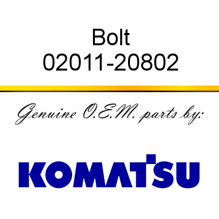 Bolt 02011-20802