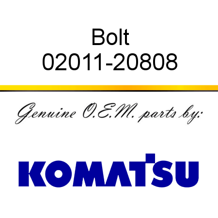 Bolt 02011-20808
