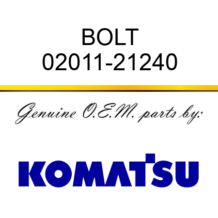 BOLT 02011-21240