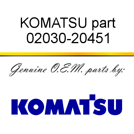 KOMATSU part 02030-20451