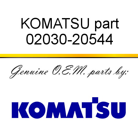 KOMATSU part 02030-20544