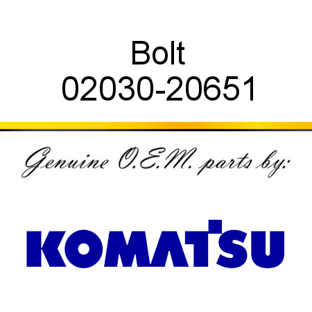 Bolt 02030-20651