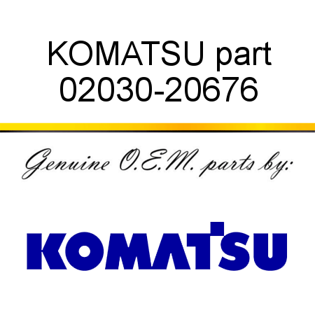 KOMATSU part 02030-20676