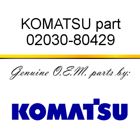 KOMATSU part 02030-80429