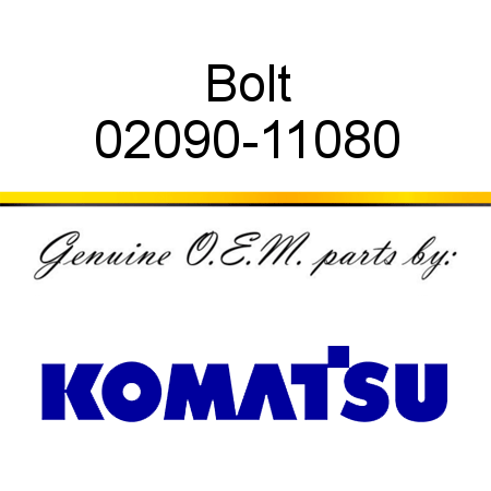 Bolt 02090-11080