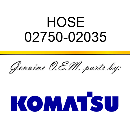 HOSE 02750-02035