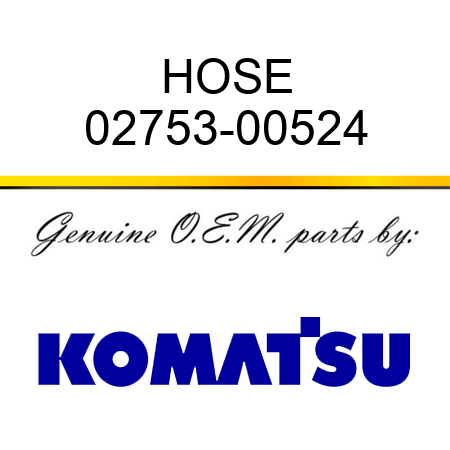 HOSE 02753-00524