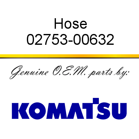 Hose 02753-00632