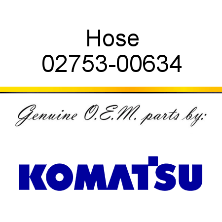 Hose 02753-00634