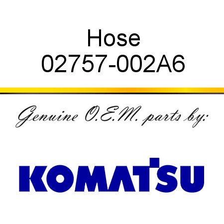 Hose 02757-002A6