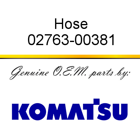 Hose 02763-00381