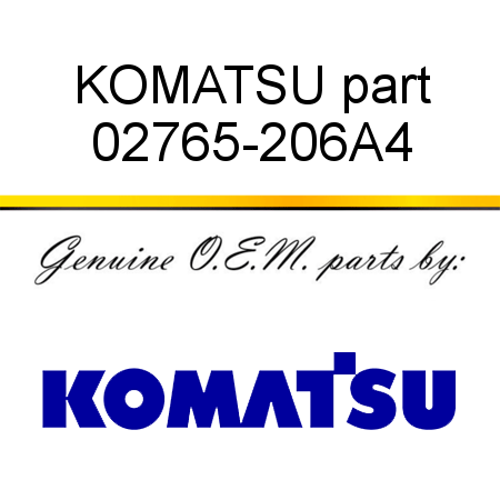 KOMATSU part 02765-206A4