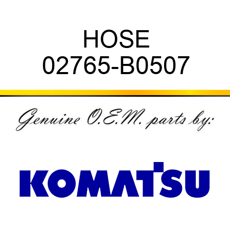 HOSE 02765-B0507
