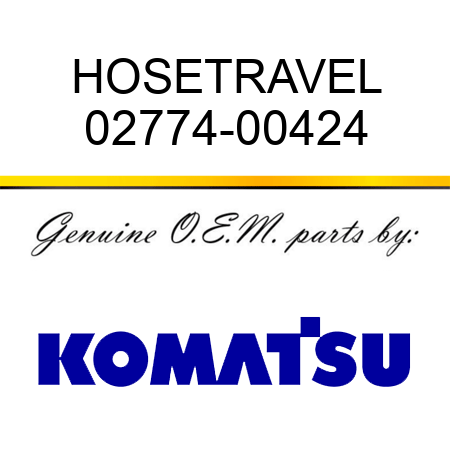 HOSE,TRAVEL 02774-00424