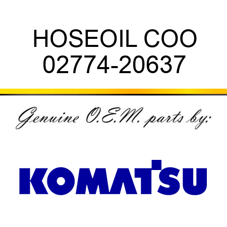 HOSE,OIL COO 02774-20637