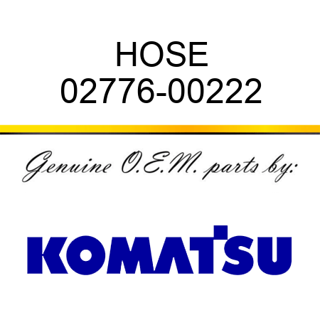 HOSE 02776-00222