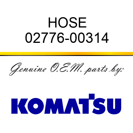 HOSE 02776-00314